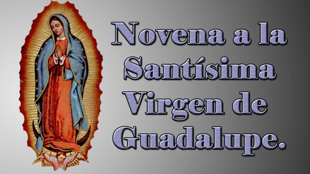 Novena Milagrosa a la Santísima Virgen de Guadalupe