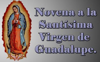 Novena Milagrosa a la Santísima Virgen de Guadalupe